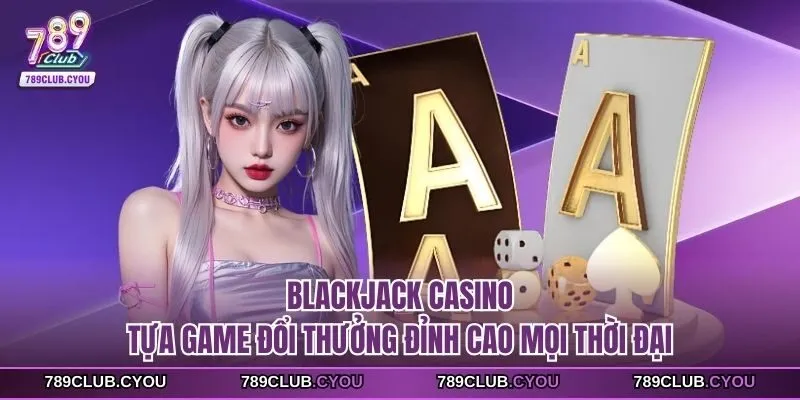 Blackjack casino