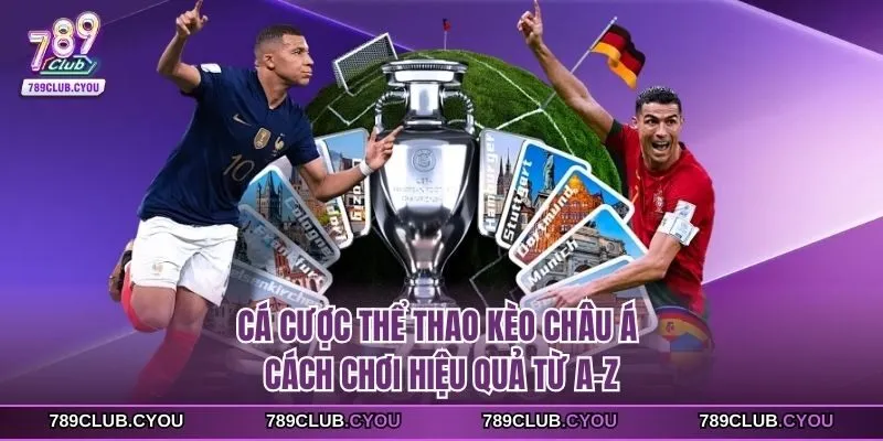 Cá cược thể thao kèo châu Á