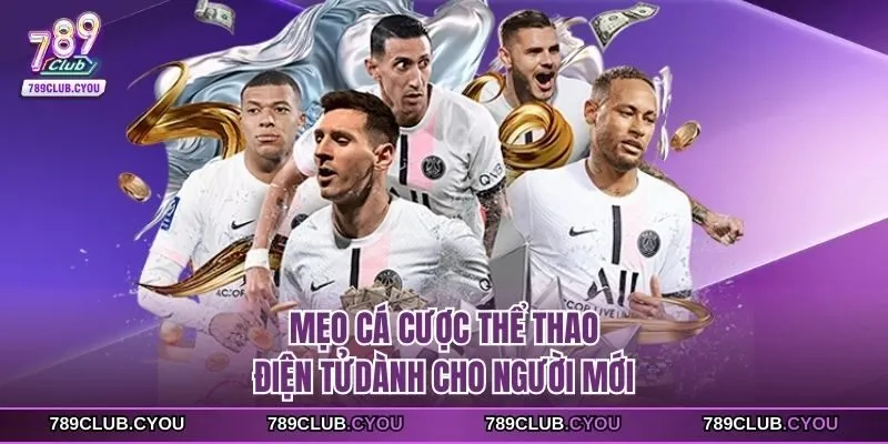 Mẹo cá cược thể thao điện tử dành cho người mới