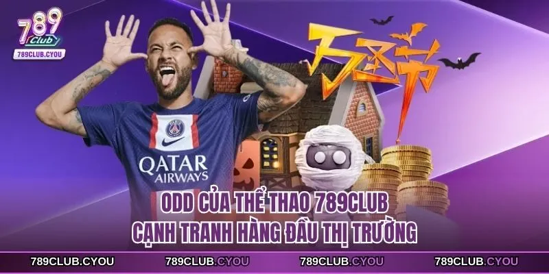 Odd của thể thao 789club cạnh tranh hàng đầu thị trường